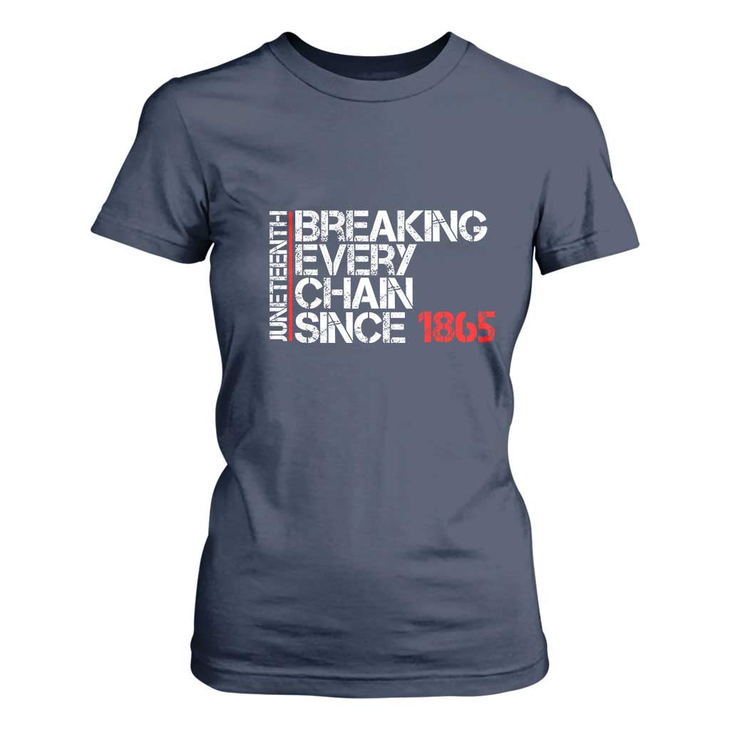 Juneteenth Breaking Every Chain T Shirt For Women Since 1865 TS01 Navy Print Your Wear