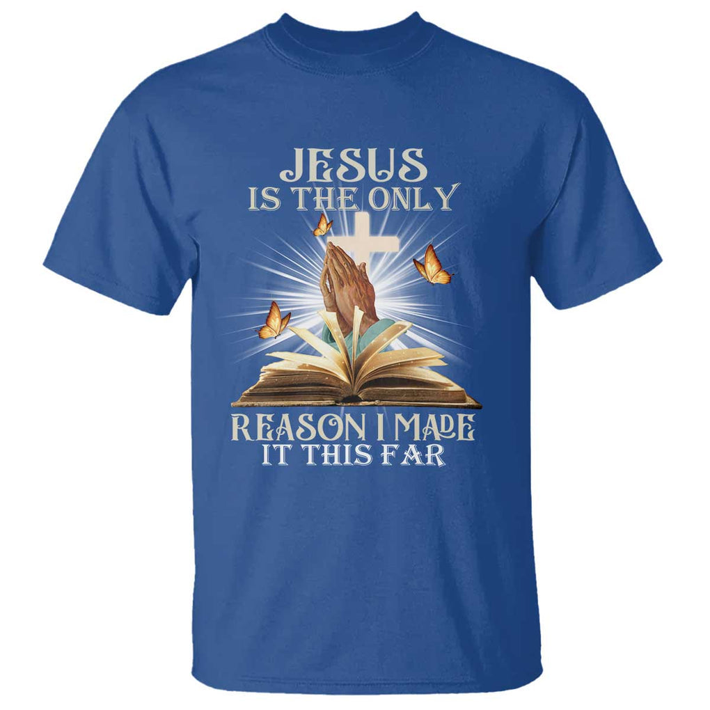 Jesus Is the Only Way T Shirt Christian Faith TS01 Royal Blue Print Your Wear