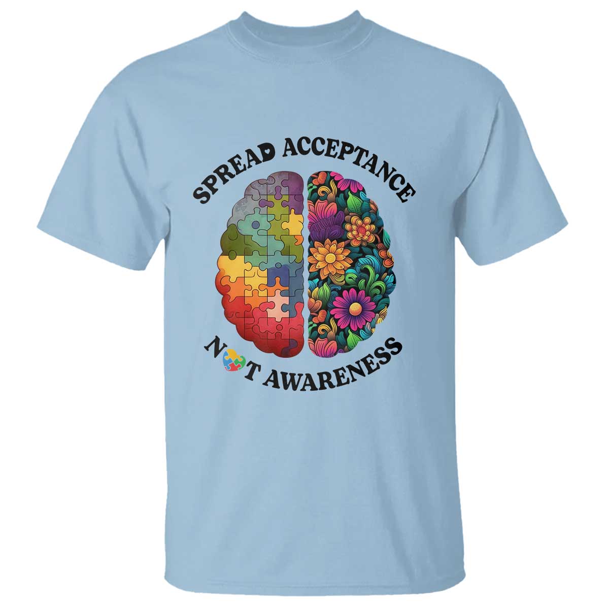 Accept Autism T Shirt Spread Acceptance Not Awareness Neurodiversity Brain TS01 Light Blue Printyourwear