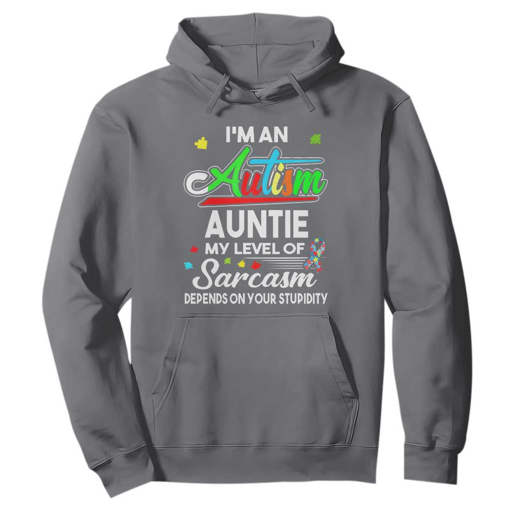 Autism Aunt Hoodie I'm An Autism Auntie My Level Of Sarcams Depends On Your Stupidity Spectrum Ribbon TS01 Charcoal Printyourwear