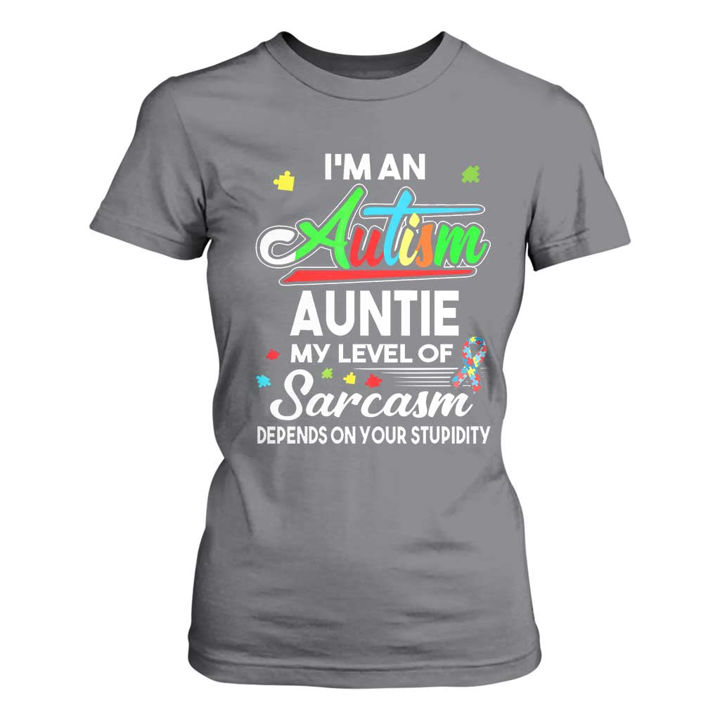 Autism Aunt T Shirt For Women I'm An Autism Auntie My Level Of Sarcams Depends On Your Stupidity Spectrum Ribbon TS01 Charcoal Printyourwear