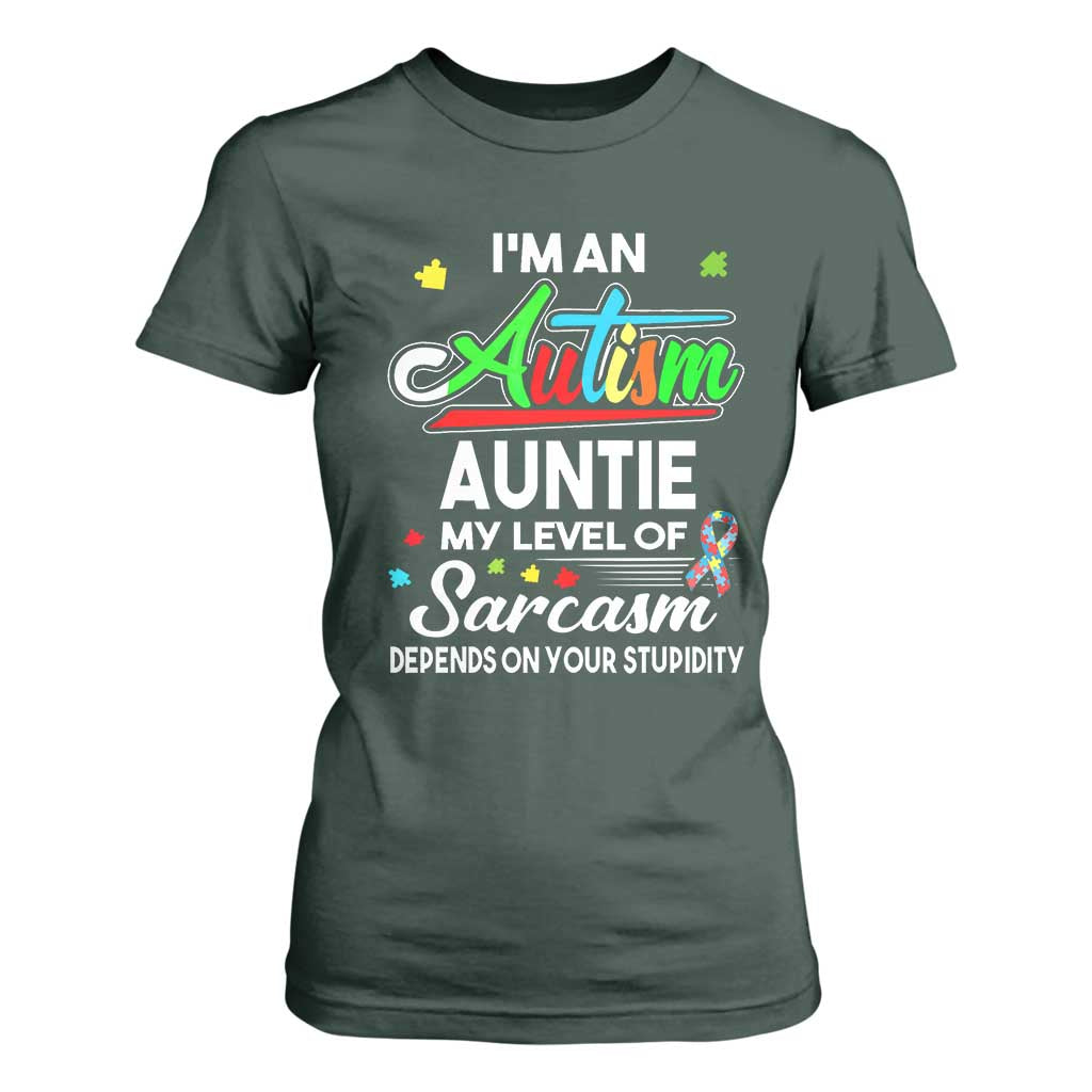 Autism Aunt T Shirt For Women I'm An Autism Auntie My Level Of Sarcams Depends On Your Stupidity Spectrum Ribbon TS01 Dark Forest Green Printyourwear