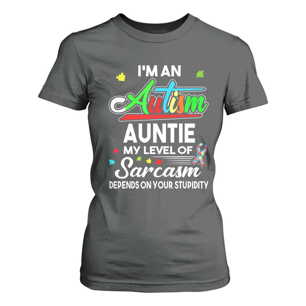 Autism Aunt T Shirt For Women I'm An Autism Auntie My Level Of Sarcams Depends On Your Stupidity Spectrum Ribbon TS01 Dark Heather Printyourwear