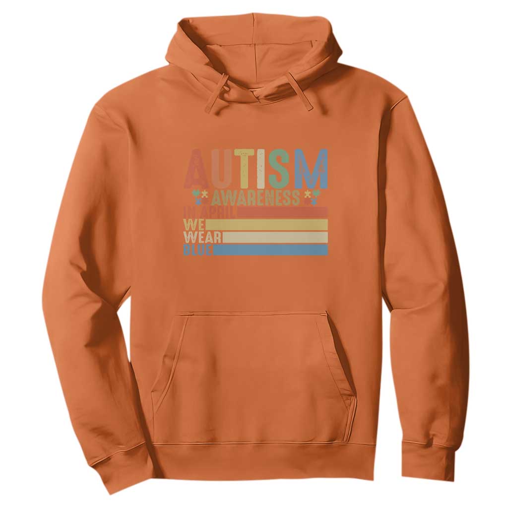 Autism Awareness Month Hoodie In April We Wear Blue Retro Vintage Puzzle Piece TS01 Orange Printyourwear