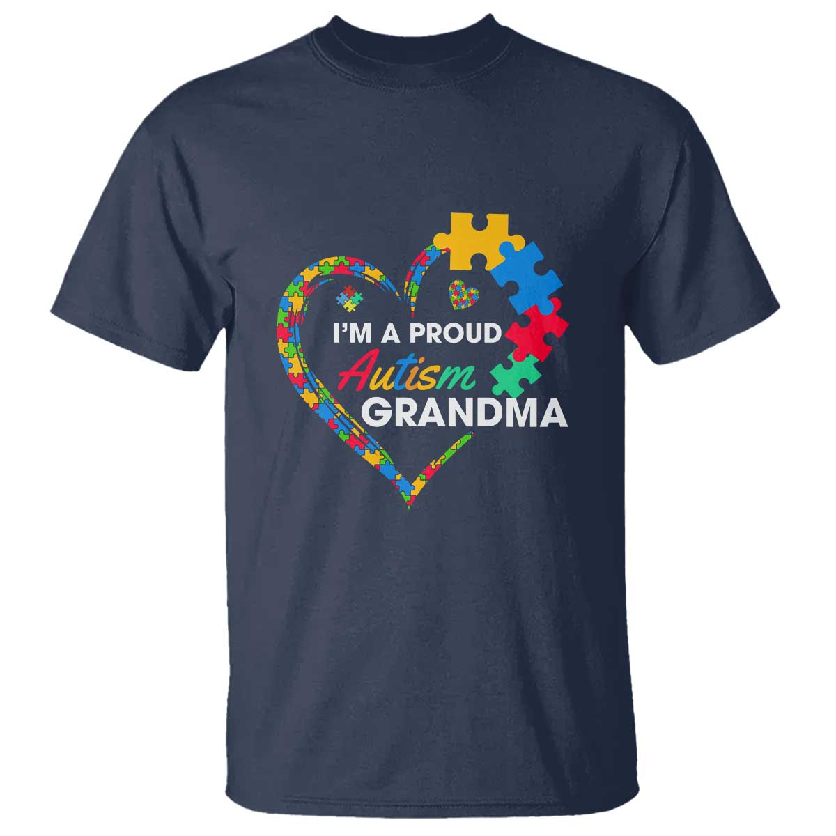 I'm A Proud Autism Grandma T Shirt Puzzle Piece Heart TS01 Navy Printyourwear