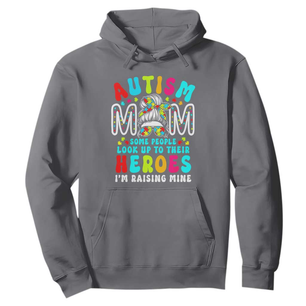 Autism Mom Hoodie Some People Look Up to Heroes I'm Raising Mine Messy Bun Mother TS01 Charcoal Printyourwear