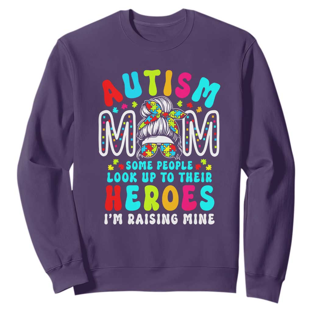 Autism Mom Sweatshirt Some People Look Up to Heroes I'm Raising Mine Messy Bun Mother TS01 Purple Printyourwear
