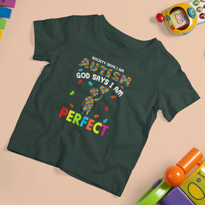 Society Says I Austism T Shirt For Kid God Say I Am Perfect Boy Kid TS01 Dark Forest Green Printyourwear