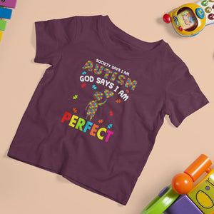Society Says I Austism T Shirt For Kid God Say I Am Perfect Boy Kid TS01 Maroon Printyourwear