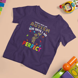 Society Says I Austism T Shirt For Kid God Say I Am Perfect Boy Kid TS01 Purple Printyourwear