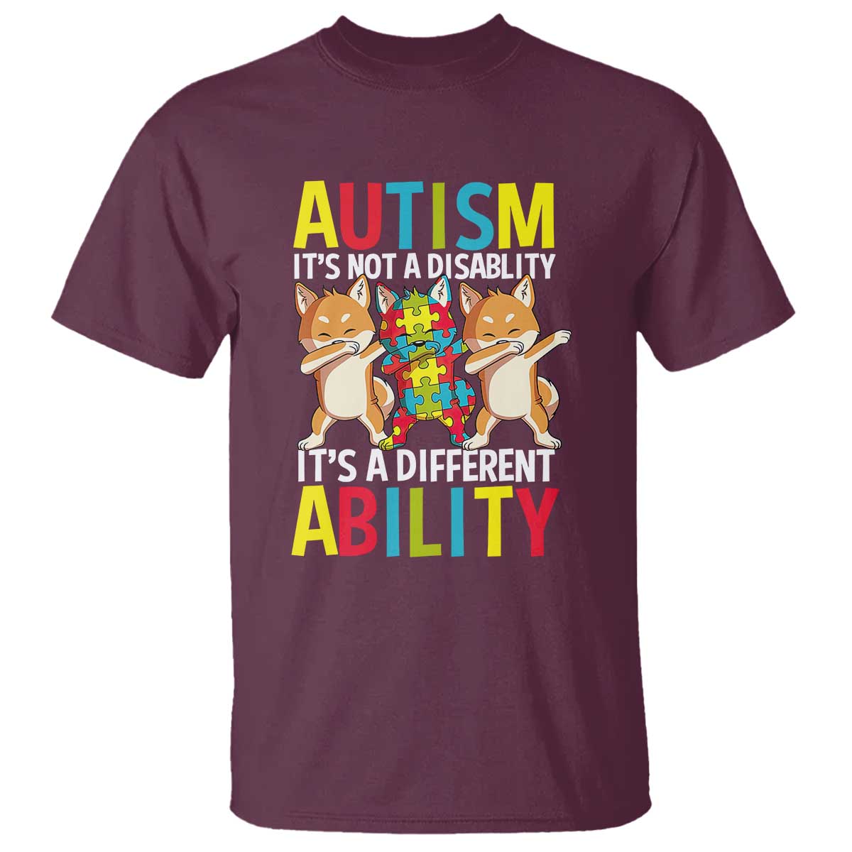 Dog Autism Awareness T Shirt It's Not A Disablity It's A Different Ability TS01 Maroon Printyourwear