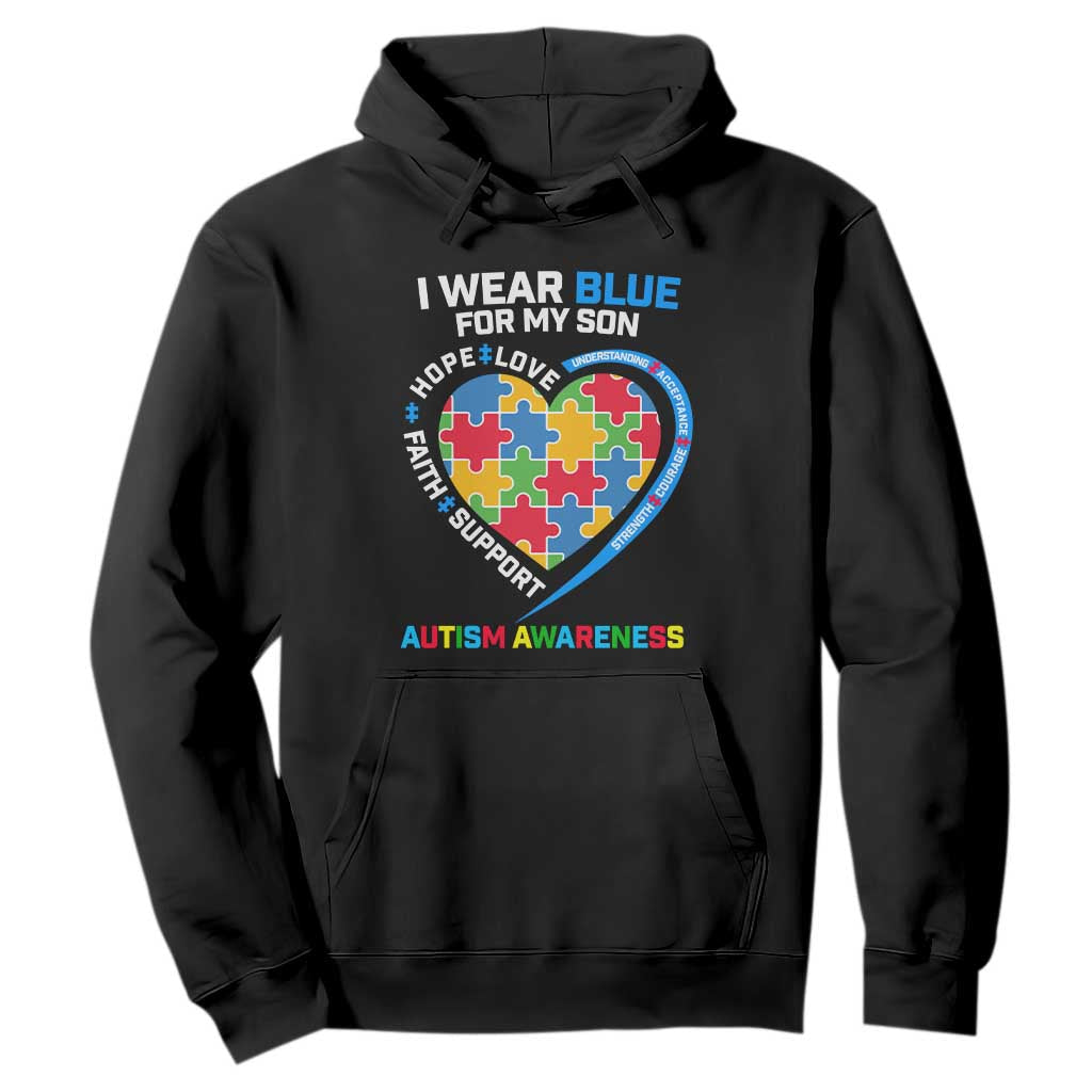 Autism Parents Hoodie I Wear Blue For My Son, Understanding Acceptance Courage Strength, Puzzle Heart TS01 Black Printyourwear