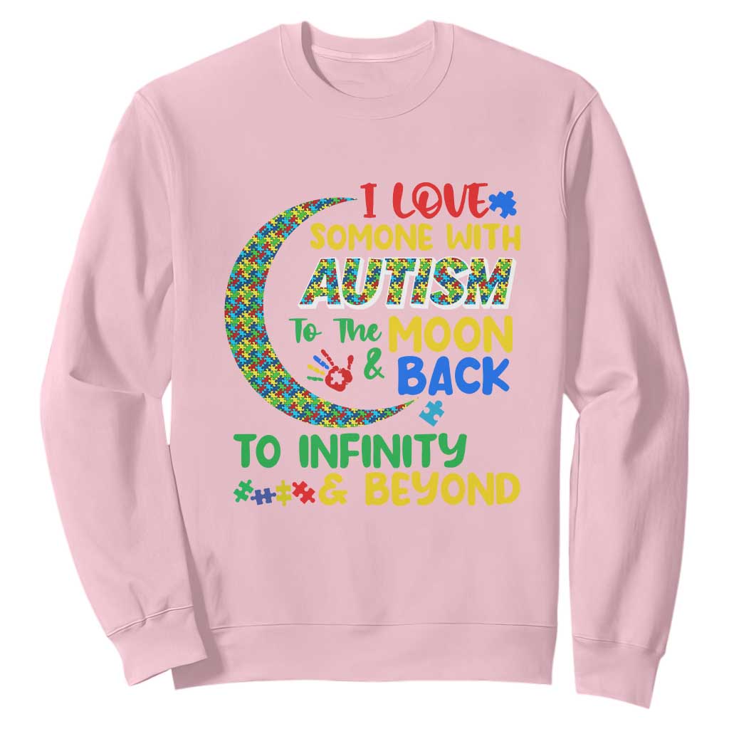 Embrace Autism Sweatshirt I Love Some With Autism To The Moon And Back To Infinity And Beyond Puzzle TS01 Light Pink Printyourwear