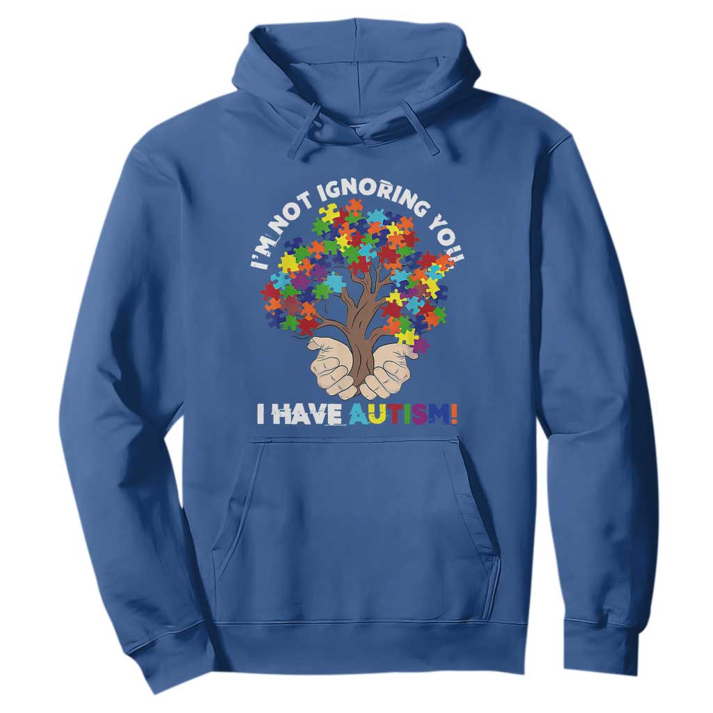 I'm Not Ignoring You I Have Autism Hoodie Puzzle Tree TS01 Royal Blue Printyourwear