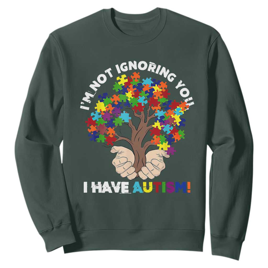 I'm Not Ignoring You I Have Autism Sweatshirt Puzzle Tree TS01 Dark Forest Green Printyourwear