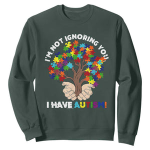 I'm Not Ignoring You I Have Autism Sweatshirt Puzzle Tree TS01 Dark Forest Green Printyourwear
