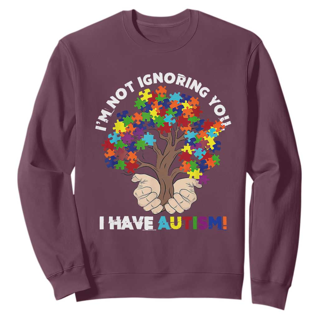 I'm Not Ignoring You I Have Autism Sweatshirt Puzzle Tree TS01 Maroon Printyourwear