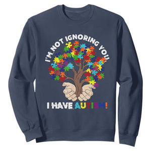I'm Not Ignoring You I Have Autism Sweatshirt Puzzle Tree TS01 Navy Printyourwear