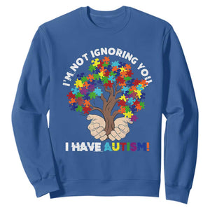 I'm Not Ignoring You I Have Autism Sweatshirt Puzzle Tree TS01 Royal Blue Printyourwear