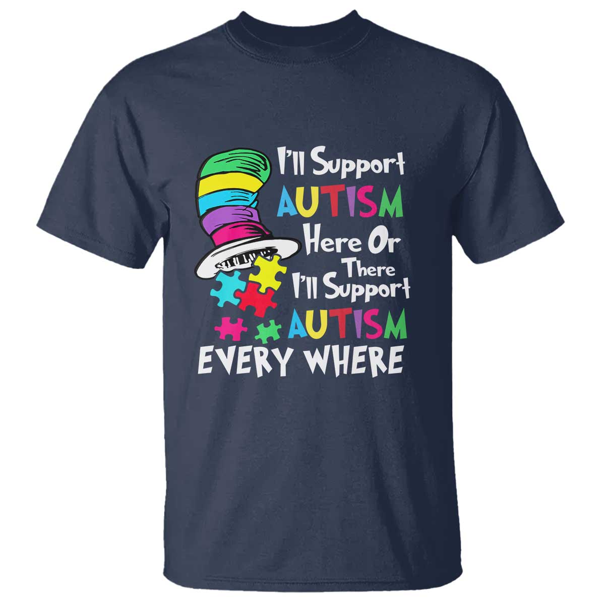 Autism Awarenes T Shirt I'll Support Autism Every Where TS01 Navy Printyourwear