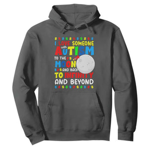 Embrace Autism Hoodie I Love Some With Autism To The Moon And Back To Infinity And Beyond TS01 Dark Heather Printyourwear