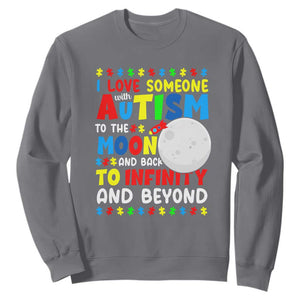 Embrace Autism Sweatshirt I Love Some With Autism To The Moon And Back To Infinity And Beyond TS01 Charcoal Printyourwear