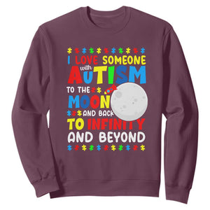 Embrace Autism Sweatshirt I Love Some With Autism To The Moon And Back To Infinity And Beyond TS01 Maroon Printyourwear