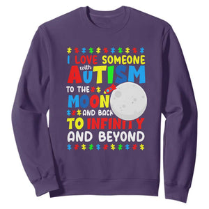 Embrace Autism Sweatshirt I Love Some With Autism To The Moon And Back To Infinity And Beyond TS01 Purple Printyourwear