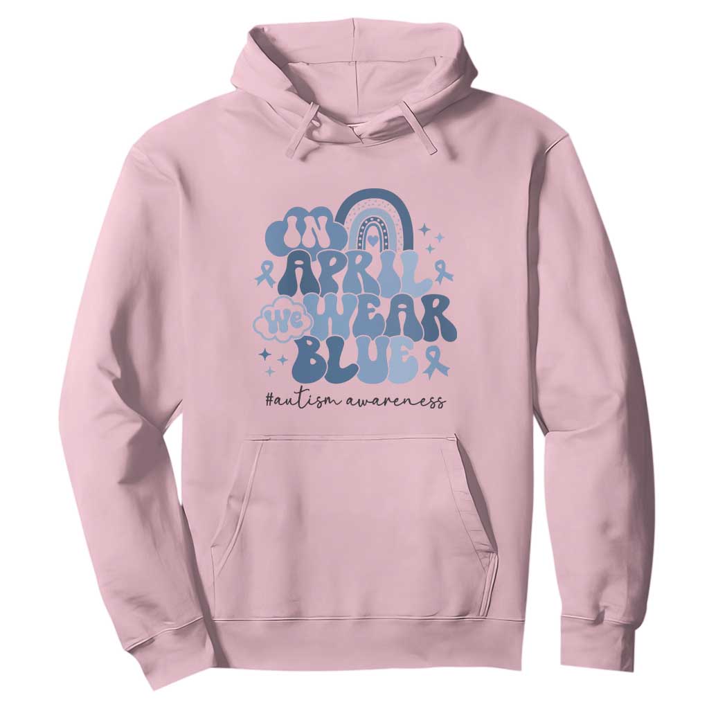 Autism Awareness Hoodie In April We Wear Blue Rainbow Retro Groovy TS01 Light Pink Printyourwear
