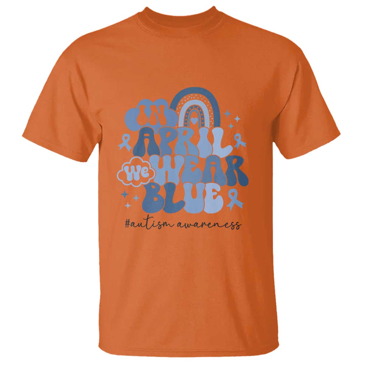 Autism Awareness T Shirt In April We Wear Blue Rainbow Retro Groovy TS01 Orange Printyourwear