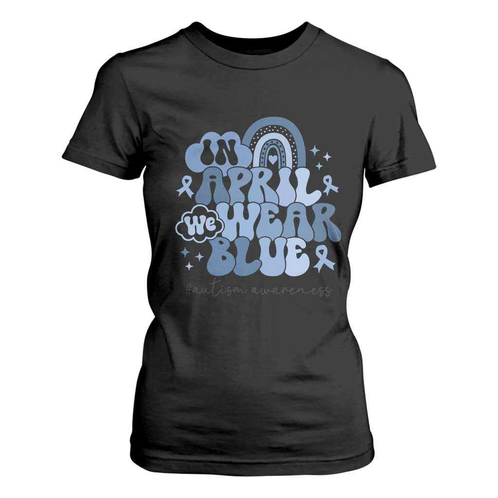 Autism Awareness T Shirt For Women In April We Wear Blue Rainbow Retro Groovy TS01 Black Printyourwear