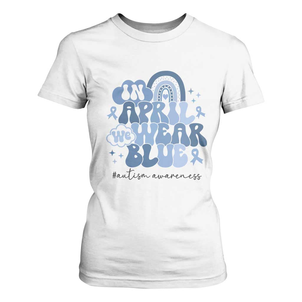 Autism Awareness T Shirt For Women In April We Wear Blue Rainbow Retro Groovy TS01 White Printyourwear