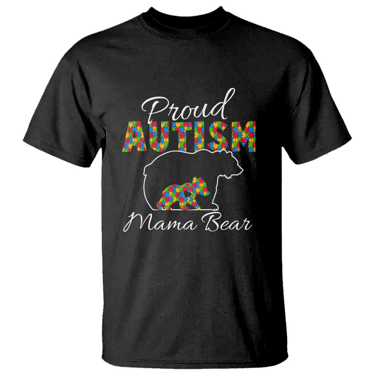 Proud Autism Mom T Shirt Mama Bear TS01 Black Printyourwear