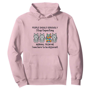 Cute Dog Autism Hoodie People Should Seriously Stop Expecting I Was Born To Be Different TS01 Light Pink Printyourwear