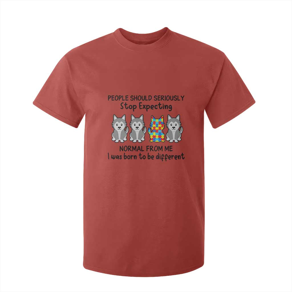 Cute Dog Autism T Shirt For Kid People Should Seriously Stop Expecting I Was Born To Be Different TS01 Red Printyourwear