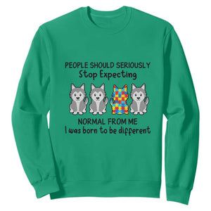 Cute Dog Autism Sweatshirt People Should Seriously Stop Expecting I Was Born To Be Different TS01 Irish Green Printyourwear