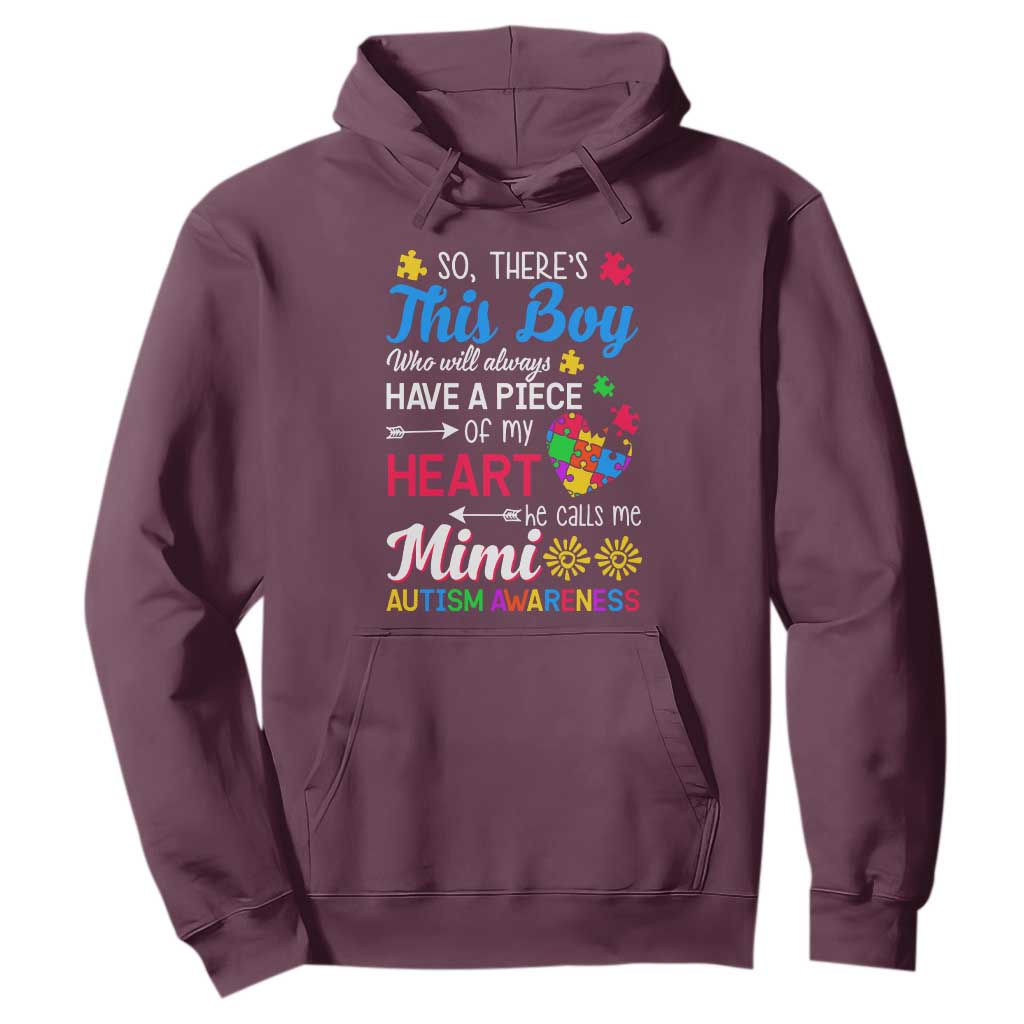 Autism Grandma Hoodie This Boy Will Always Have A Piece Of My Heart He Calls Me Mimi Autism Awareness TS01 Maroon Printyourwear