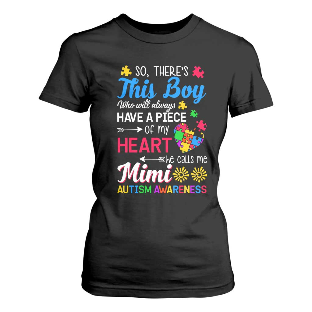 Autism Grandma T Shirt For Women This Boy Will Always Have A Piece Of My Heart He Calls Me Mimi Autism Awareness TS01 Black Printyourwear