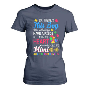 Autism Grandma T Shirt For Women This Boy Will Always Have A Piece Of My Heart He Calls Me Mimi Autism Awareness TS01 Navy Printyourwear