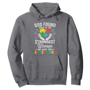 Autism Mom Hoodie God Found Some Of The Strongest Women TS01 Charcoal Printyourwear