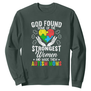 Autism Mom Sweatshirt God Found Some Of The Strongest Women TS01 Dark Forest Green Printyourwear