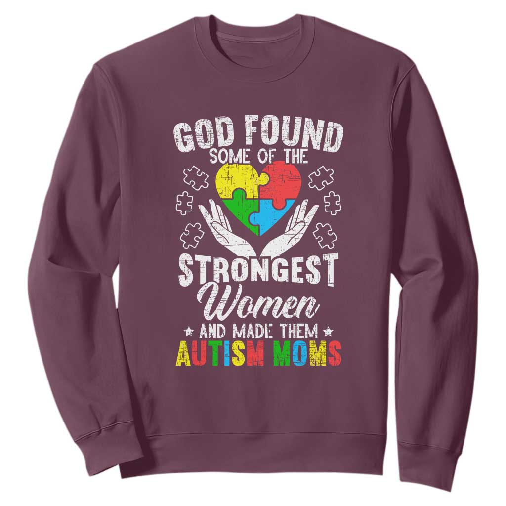 Autism Mom Sweatshirt God Found Some Of The Strongest Women TS01 Maroon Printyourwear