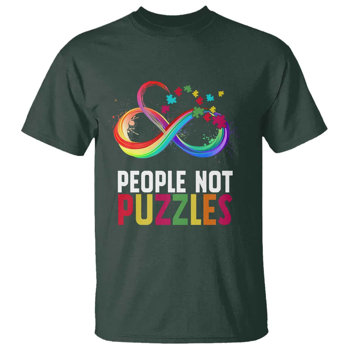 Autism Acceptance T Shirt People Not Puzzles Spectrum Infinity TS01 Dark Forest Green Printyourwear