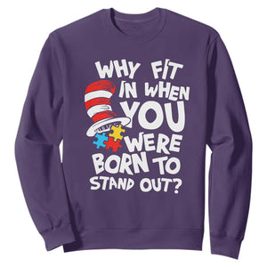 Proud Autism Sweatshirt Why Fit In When You Were Born To Stand Out TS01 Purple Printyourwear