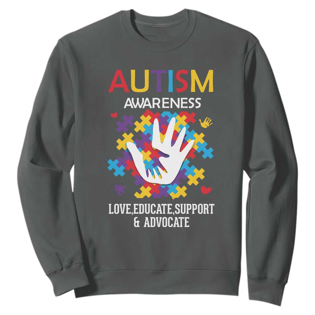 Autism Awareness Sweatshirt Love Educate Support Advocate TS01 Dark Heather Printyourwear