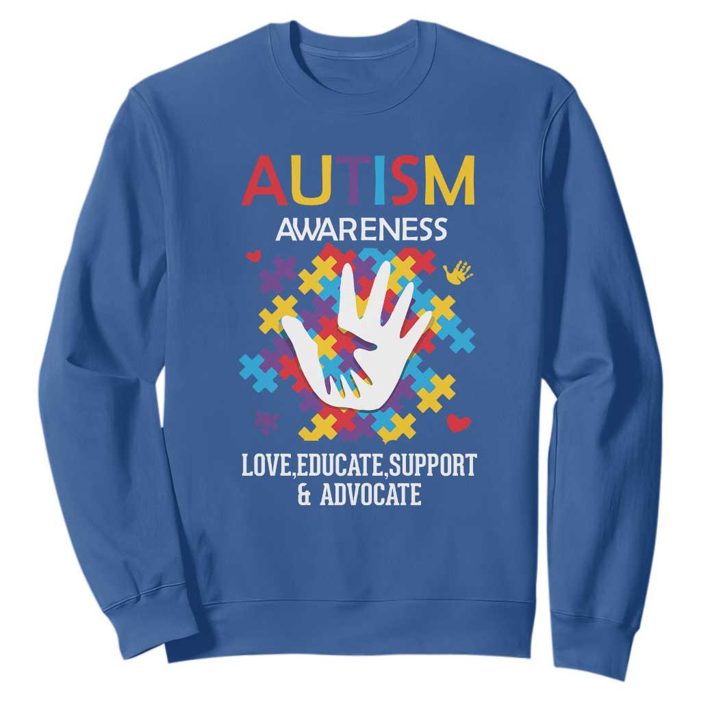 Autism Awareness Sweatshirt Love Educate Support Advocate TS01 Royal Blue Printyourwear