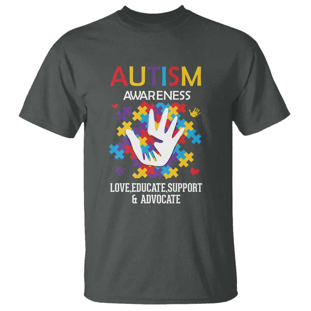 Autism Awareness T Shirt Love Educate Support Advocate TS01 Dark Heather Printyourwear