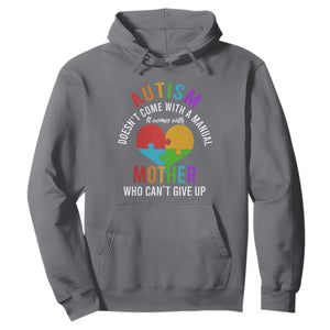 Autism Mom Hoodie It Comes With A Mother Who Can't Give Up TS01 Charcoal Printyourwear