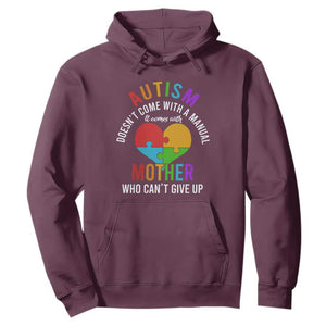 Autism Mom Hoodie It Comes With A Mother Who Can't Give Up TS01 Maroon Printyourwear