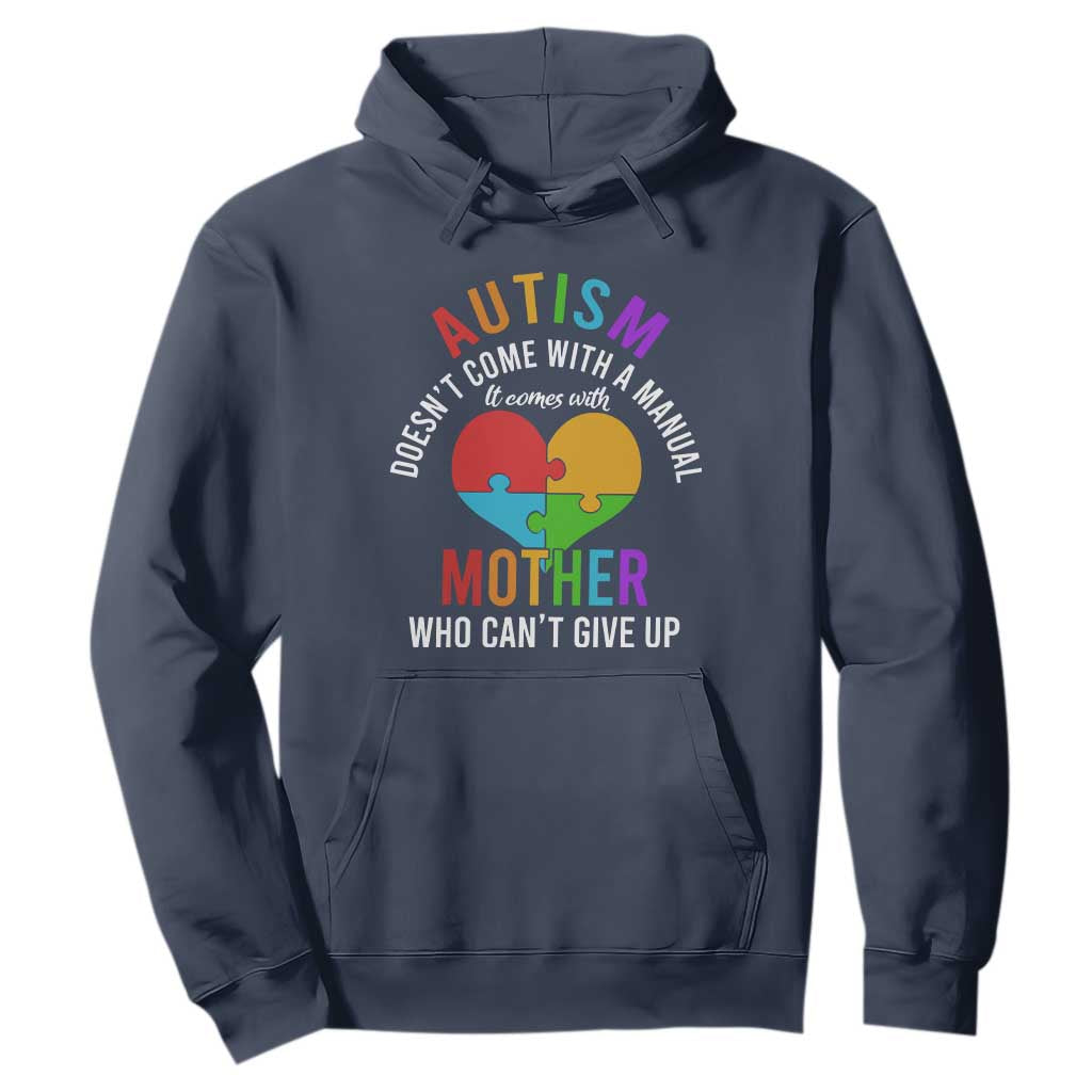 Autism Mom Hoodie It Comes With A Mother Who Can't Give Up TS01 Navy Printyourwear